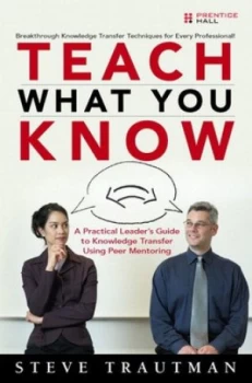 Image of Teach What You Know by Steve Trautman Book