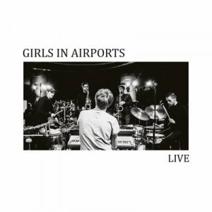 image of Live by Girls in Airports CD Album