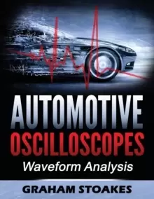 Image of Automotive Oscilloscopes : Waveform Analysis