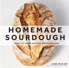Image of Homemade Sourdough : Easy, At-Home Artisan Bread Making