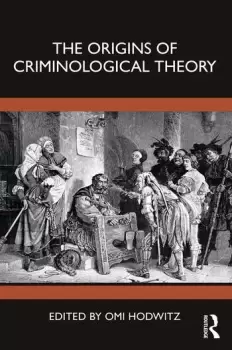 Image of The Origins of Criminological Theory