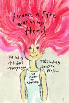 Image of Because a Fire Was in My Head by Quentin Blake Hardback