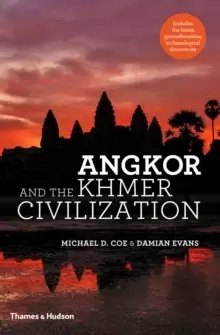 Image of Angkor and the Khmer Civilization