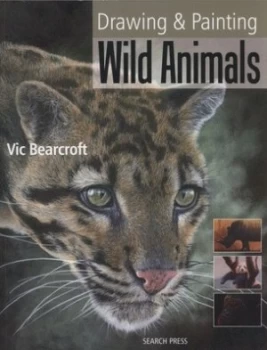 Image of Drawing and Painting Wild Animals by Vic Bearcroft Book