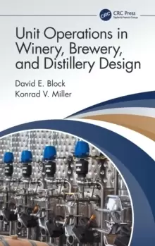 Image of Unit Operations in Winery, Brewery, and Distillery Design