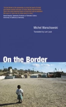 Image of On the Border by Michel Warschawski Book