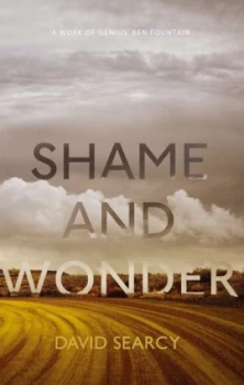 Image of Shame and Wonder by David Searcy Hardback