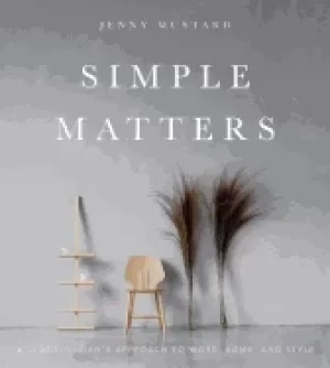 Image of simple matters a scandinavians approach to work home and style