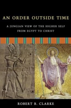 Image of An Order Outside Time by Robert B. Clarke Paperback