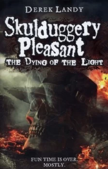 Image of The Dying of the Light by Derek Landy Hardback