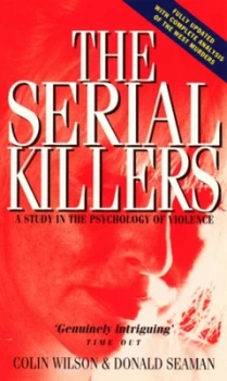 Image of The Serial Killers by Colin Wilson Paperback