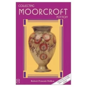 Image of Collecting Moorcroft Pottery by Francis Salmon|Robert Prescott-Walker