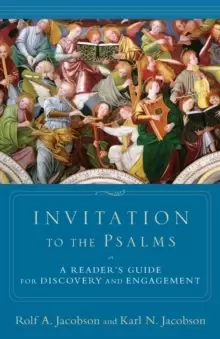 Image of Invitation to the Psalms - A Reader`s Guide for Discovery and Engagement