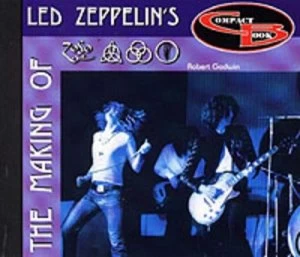 Image of Making of LED Zeppelins Iv by Robert Godwin Paperback