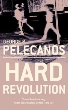 Image of Hard Revolution by George Pelecanos Paperback