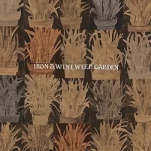 image of Weed Garden by Iron and Wine CD Album