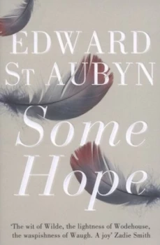 Image of Some Hope by Edward St Aubyn Paperback