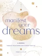 Image of manifest your dreams a journal embrace your power and change your life