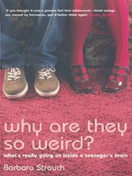 Image of Why Are They so Weird by Barbara Strauch Book
