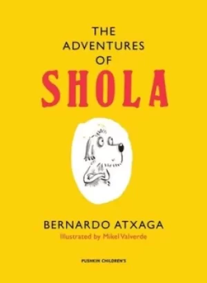 Image of The adventures of Shola by Bernardo Atxaga