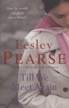 Image of Till We Meet Again by Lesley Pearse Paperback