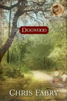 Image of Dogwood by Chris Fabry Book