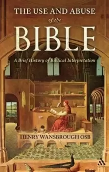 Image of The use and abuse of the Bible by Henry Wansbrough