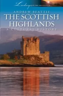 Image of Scottish Highlands : A Cultural History