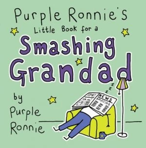 Image of Purple Ronnies Little Book for a Smashing Grandad by Giles Andreae Hardback