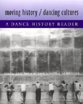 Image of Moving History/Dancing Cultures by Ann Cooper Albright