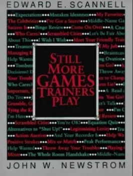 Image of Still More Games Trainers Play by Edward E. Scannell Book