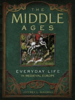 Image of Middle Ages by Jeffrey L. Singman Hardback