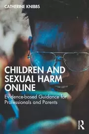 Image of Children and Sexual-Based Online Harms A Guide for Professionals