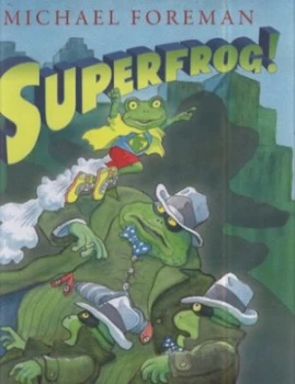 Image of Superfrog by Michael Foreman Hardback