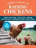 Image of storeys guide to raising chickens 4th edition breed selection facilities fe