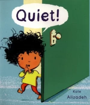 Image of Quiet by Kate Alizadeh