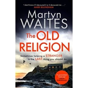 Image of The Old Religion Dark and Chillingly Atmospheric. Hardback 2018
