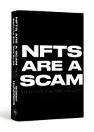Image of nfts are a scam nfts are the future the early years 2020 2023