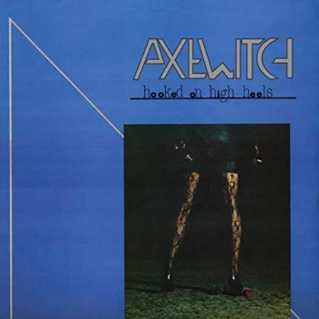 image of Axe Witch - Hooked On High Heels CD