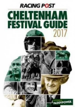Image of Racing Post Cheltenham Festival Guide 2017 by Nick Pulford Book