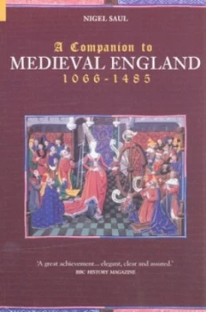 Image of A Companion to Medieval England 1066-1485 by Nigel Saul Paperback