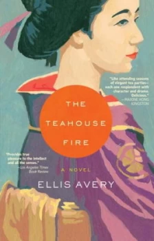 Image of The Teahouse Fire by Ellis Avery Paperback