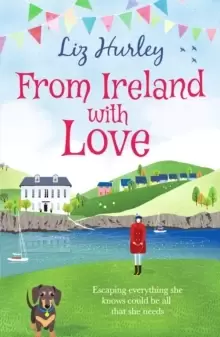 Image of From Ireland With Love : A romantic, heart-warming and totally uplifting read