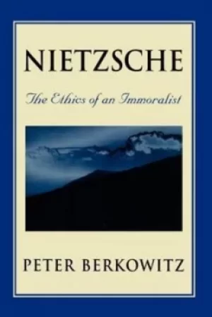 Image of Nietzsche by Peter Berkowitz