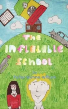 Image of The Inflatable School by Peter Wynne-Willson Paperback