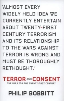 Image of Terror and Consent by Philip Bobbitt Hardback