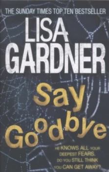 Image of Say Goodbye by Lisa Gardner Paperback