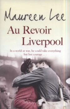 Image of Au Revoir Liverpool by Maureen Lee Hardback