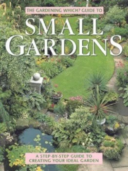 Image of The Gardening Which Guide to Small Gardens by Ruth Chivers and Consumers Association Book