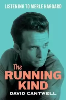 Image of The Running Kind : Listening to Merle Haggard